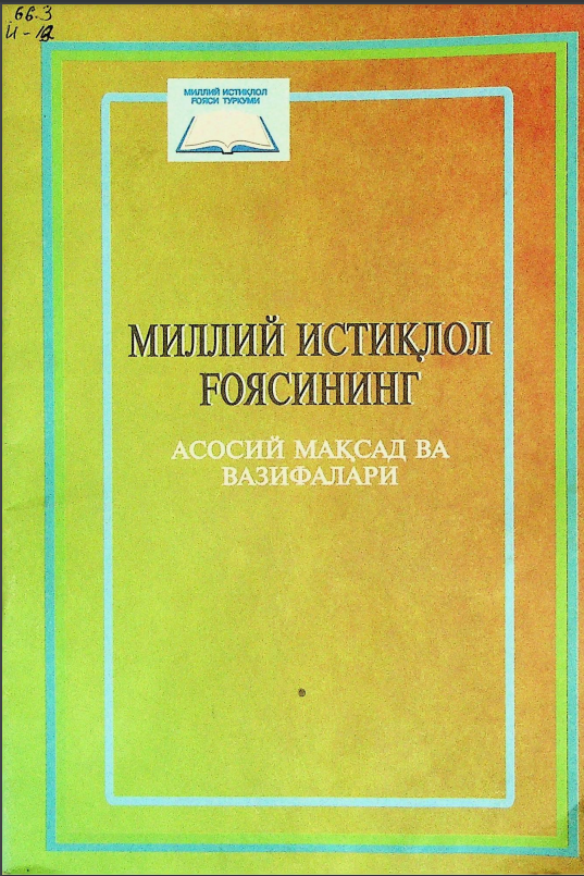 Миллий истиқлол ғоясининг асосий мақсад ва вазифалари