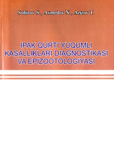 Ipak qurti yuqumli kasulliklari diagnostikasi va epizootologiyasi
