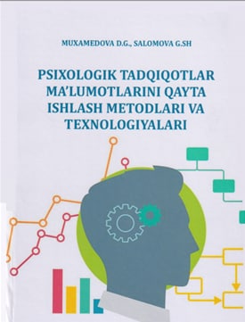 Psixologik tadqiqotlar ma'lumotlarini qayta ishlash metodlari va texnologiyalari