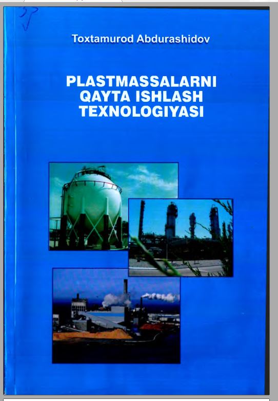 PLASTMASSALARNI QAYTA ISHLASH TEXNOLOGIYASI