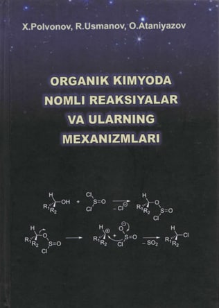 Organik kimyoda nomli reaksiyalar va ularning mexanizmlari