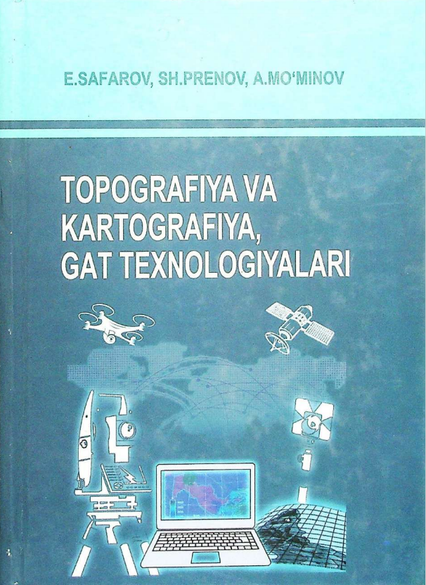 Topografiya va kartografiya GAT texnologiyalari