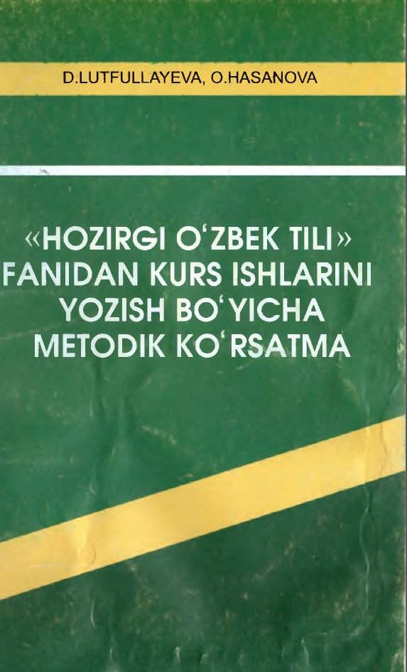Hozirgi o'zbek tili  fanidan kurs ishlarini yozish bo'yicha metodik ko'rsatma