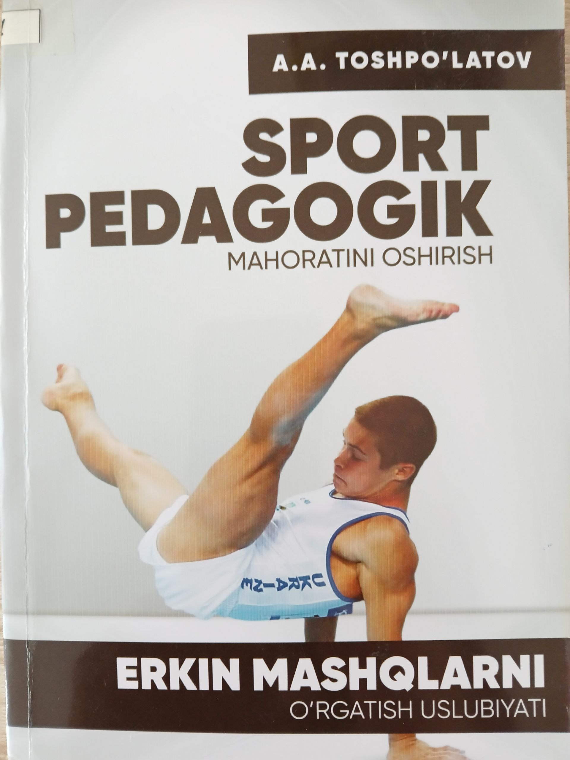 Sport pedagogik mahoratini oshirish  erkin mashqlarni o`rgatish  uslubiyati