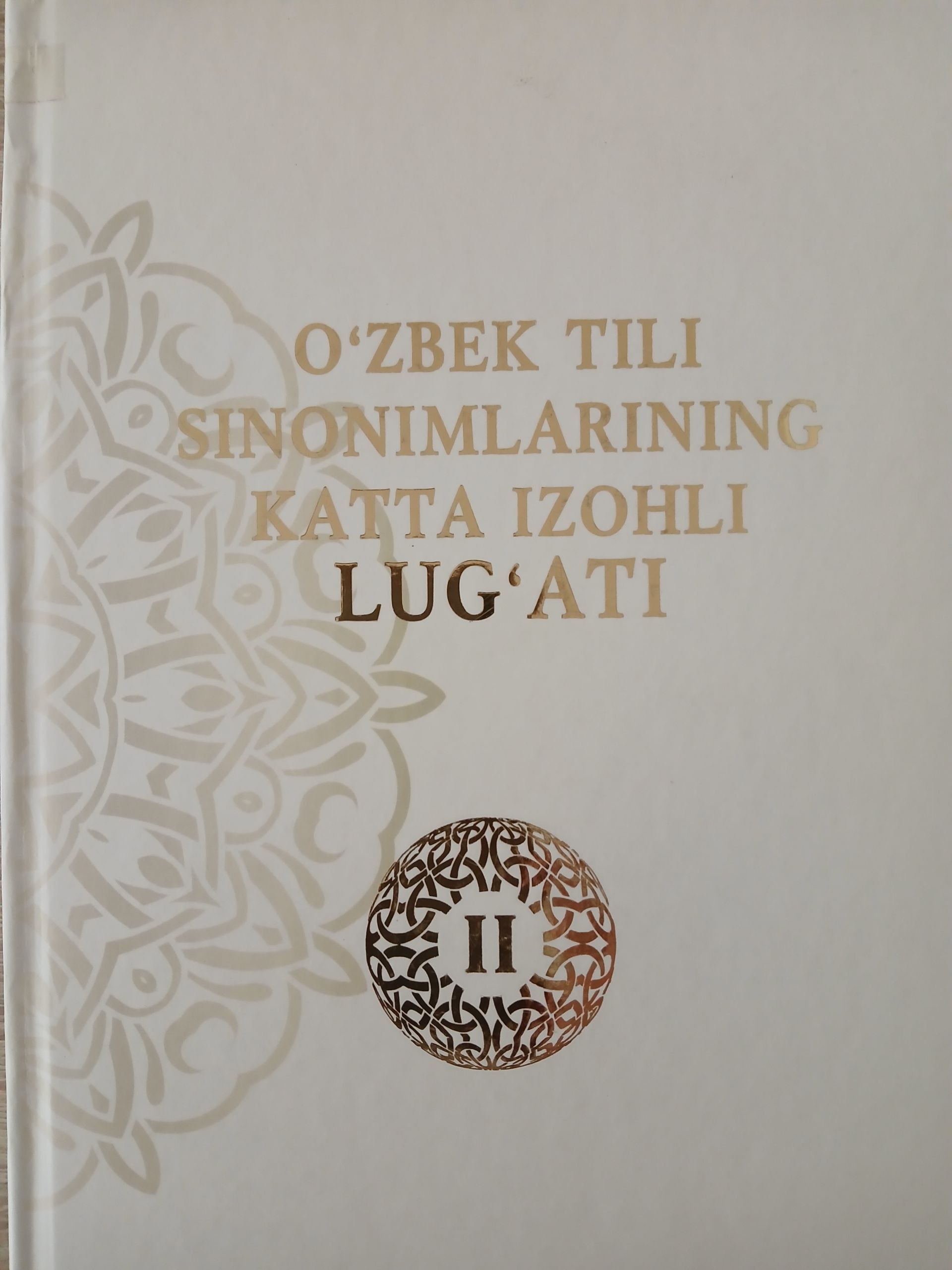 O`zbek  tili  sinonimlarining  katta  izohli  lug`ati  II