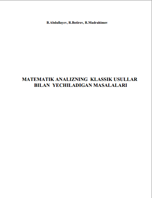 MATEMATIK ANALIZNING KLASSIK USULLAR BILAN YECHILADIGAN MASALALARI