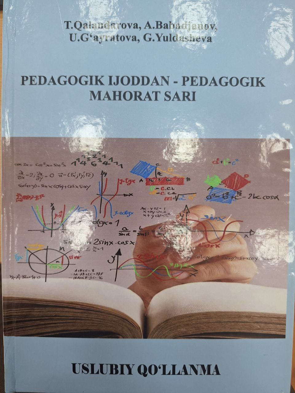 Pedagogik ijoddan - pedagogik mahorat sari
