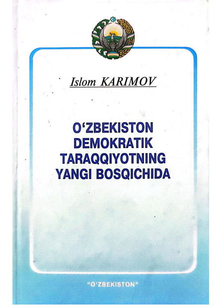 O'zbekiston demokratik taraqqiyotning yangi bosqichida