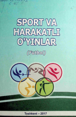 Sport va harakatli o'yinlar (futbol)