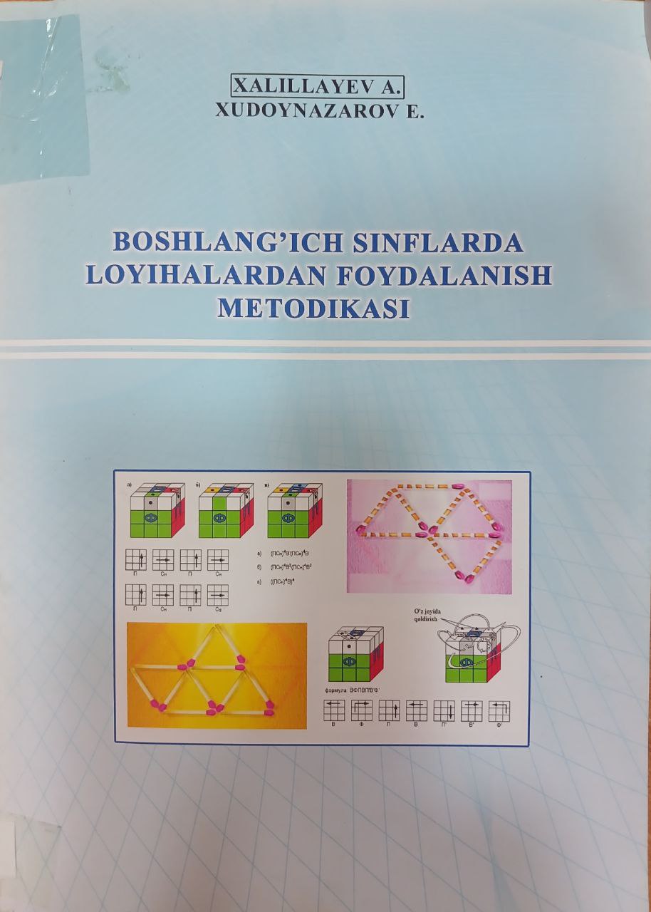 Boshlang'ich sinflarda loyihalardan foydalanish metodikdsi