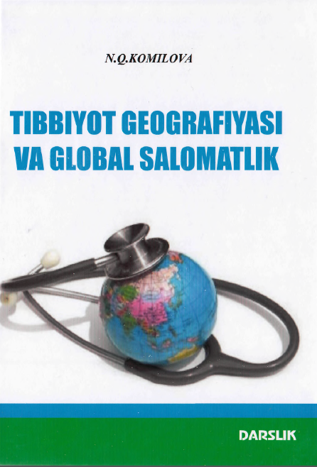 Tibbiyot geografiyasi va global salomatlik