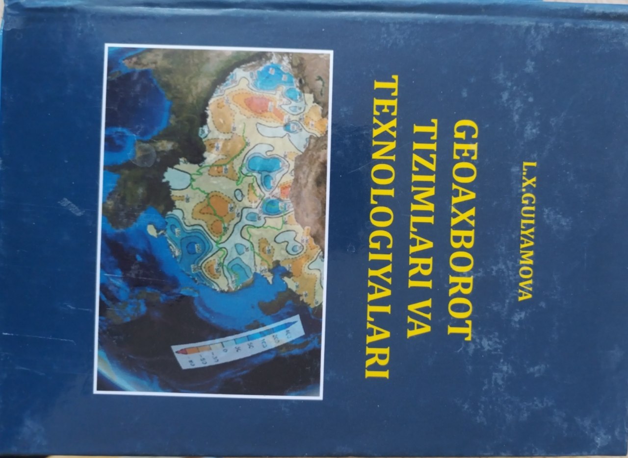 Geoaxborot tizimlari va texnologiyalari