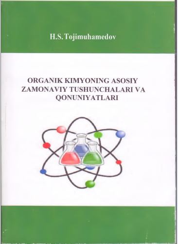 Organik kimyoning asosiy zamonaviy tushunchalari va qonunyatlari