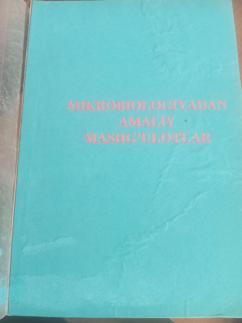 Mikrobiologiyadan amaliy mashg'ulotlar