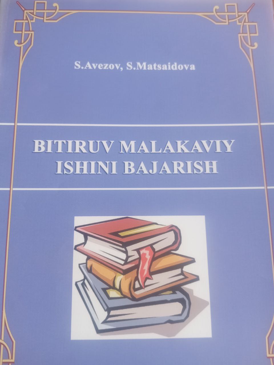 Bitiruv malakaviy ishni bajarish
