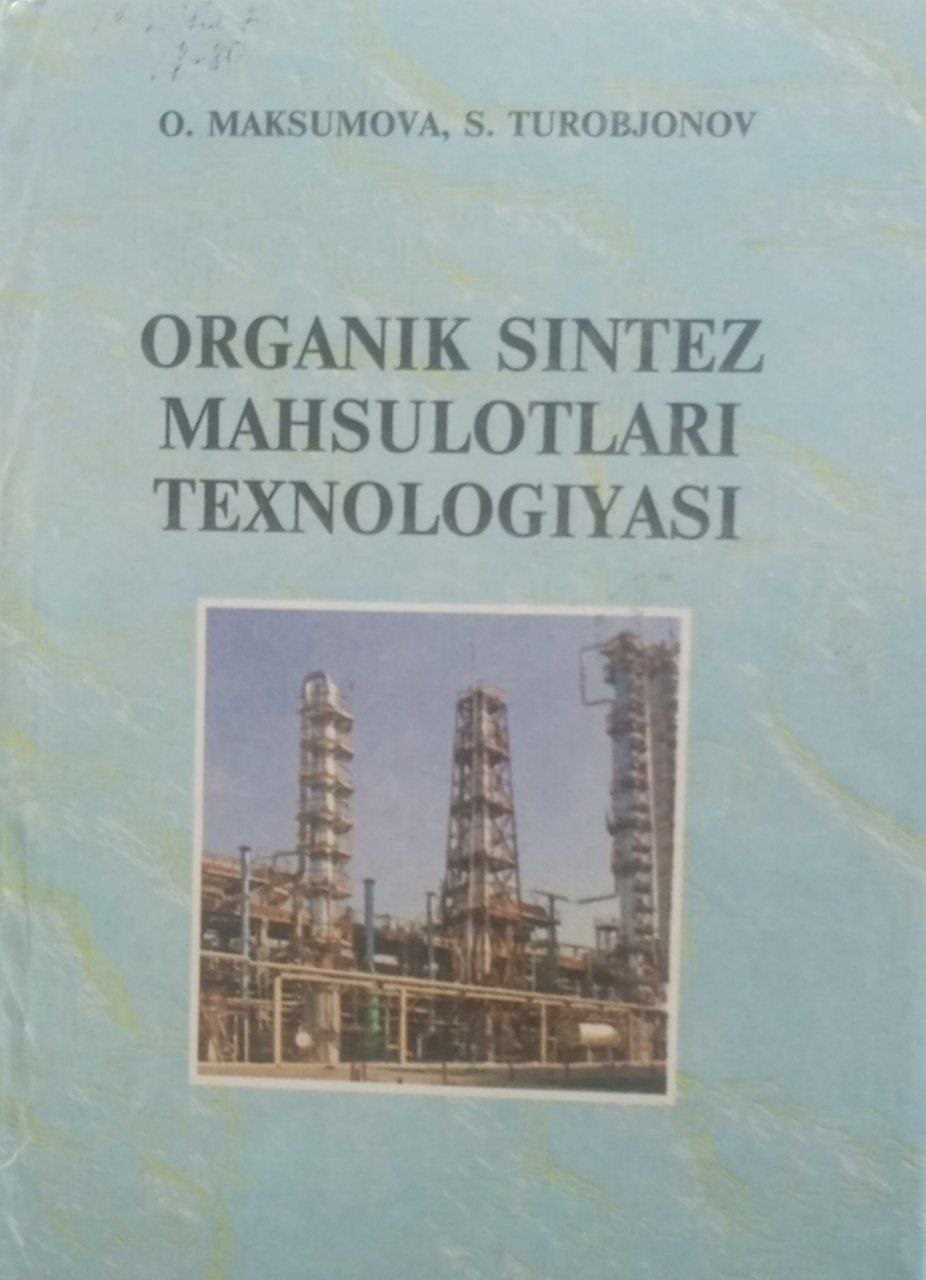 Organik sintez mahsulotlari texnologiyasi