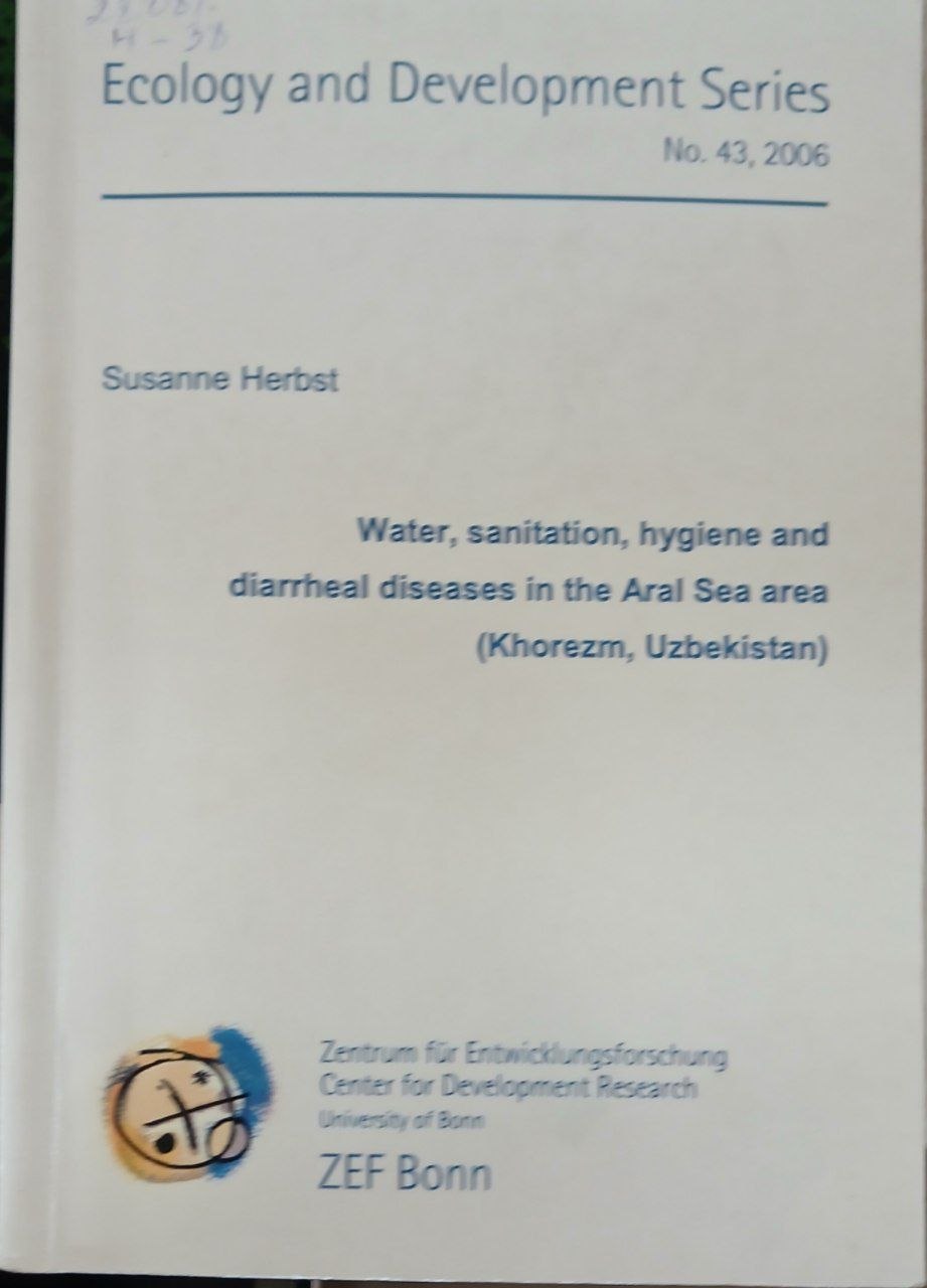 Water, sanitation, hygiene and diarrheal diseases in the Aral Sea area (Khorezm, Uzbekistan) (2006)