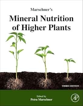 Marschner’s Mineral Nutrition of Higher Plants