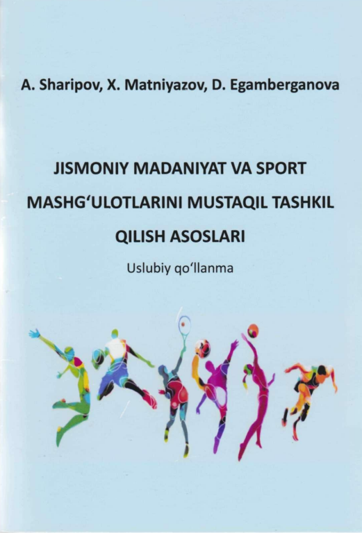Jismoniy madaniyat va sport mashg'ulotlarini mustaqil tashkil qilish asoslari