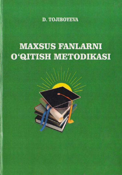 Maxsus fanlarni o`qitish metodikasi