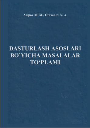 Dasturlash asoslari bo`yicha masalalar to`plami