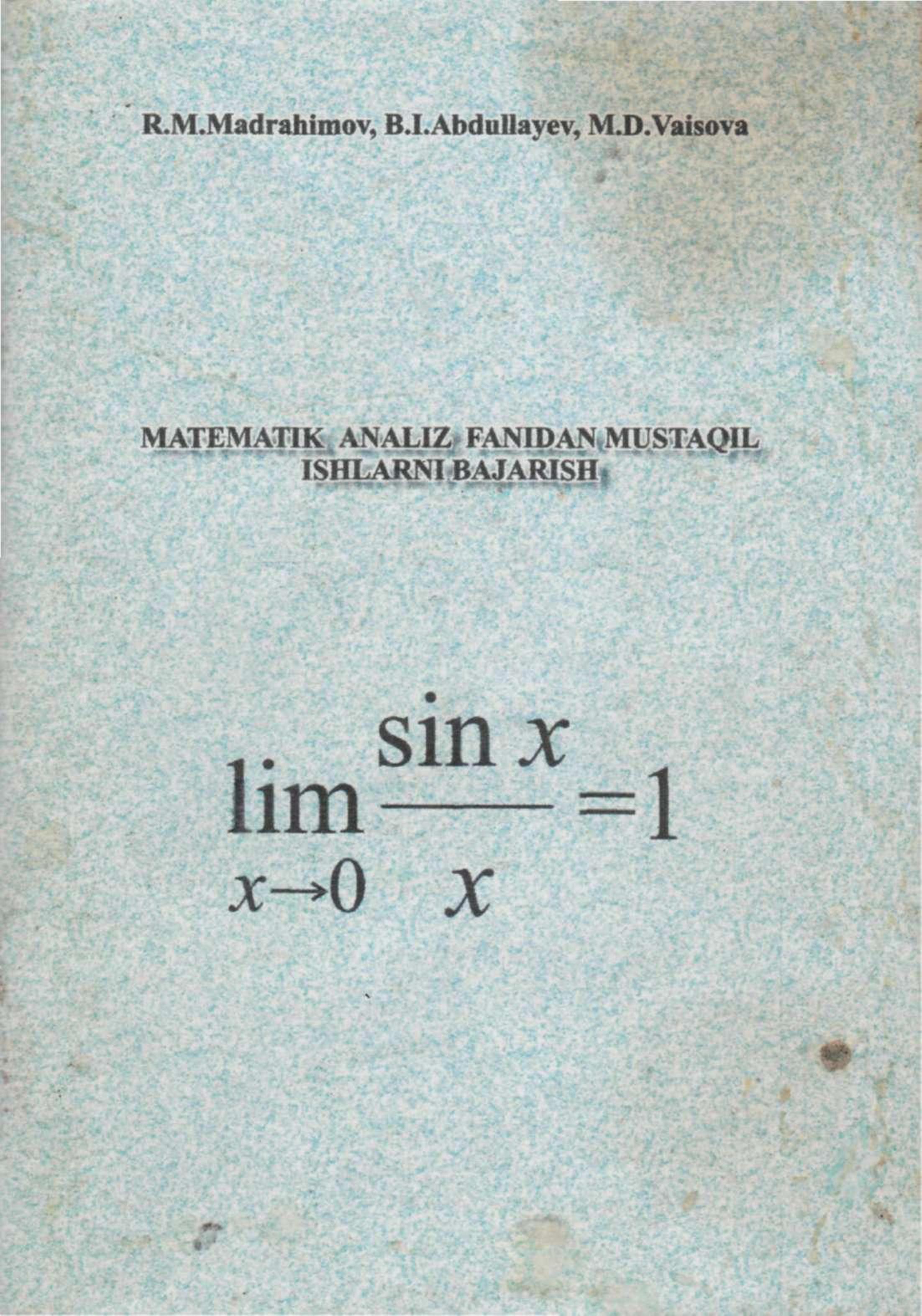 Matematik analiz fanidan mustaqil ishlarni bajarish