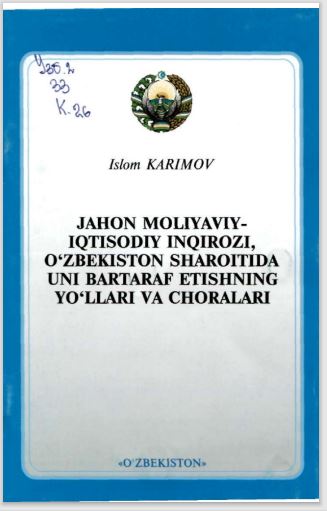 Jahon moliyaviy-iqtisodiy inqirozi ,O'zbekiston sharoitida uni bartaraf etishning yo'llari va choralari