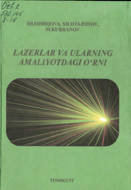 Lazerlar va ularning amaliyotdagi o'rni