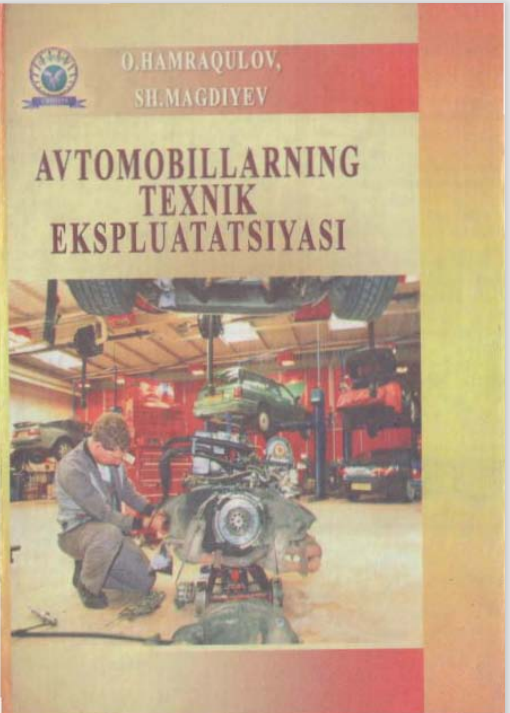 Avtomobillarning texnik ekspluatatsiyasi