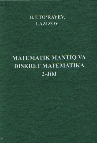 Matematik mantiq va diskret matematika 2-jild