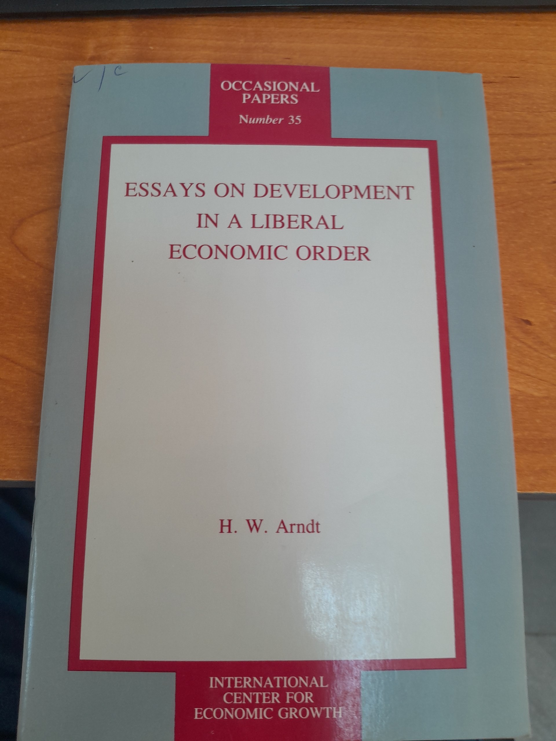 Essays on development in a liberal Economic order