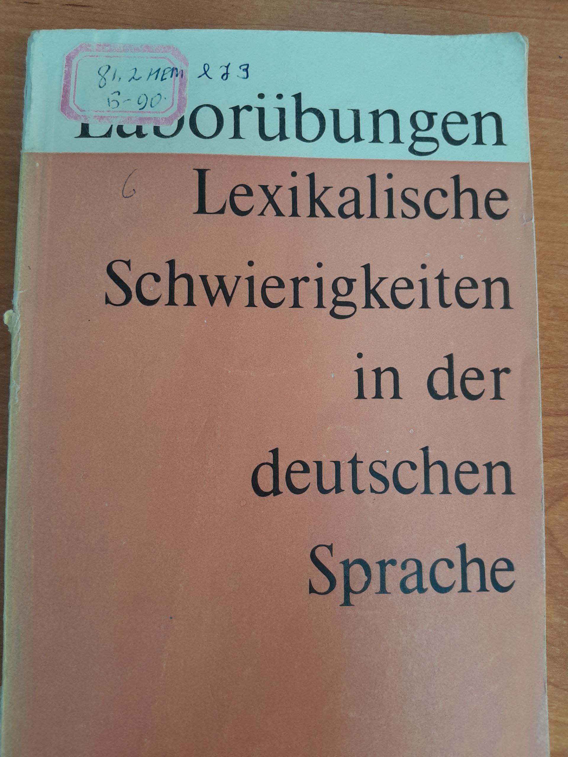 Laborubungen lexikalische Schwierigkeiten in der deutschen sprache
