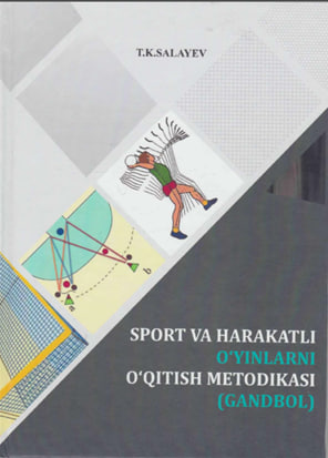 Sport va harakaatli o`yinlarni o`qitish metodikasi (Gandbol)