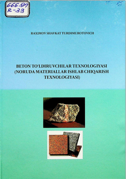 Beton to'ldiruvchilar texnologiyasi (noruda materiallar ishlab chiqarish texnologiyasi)