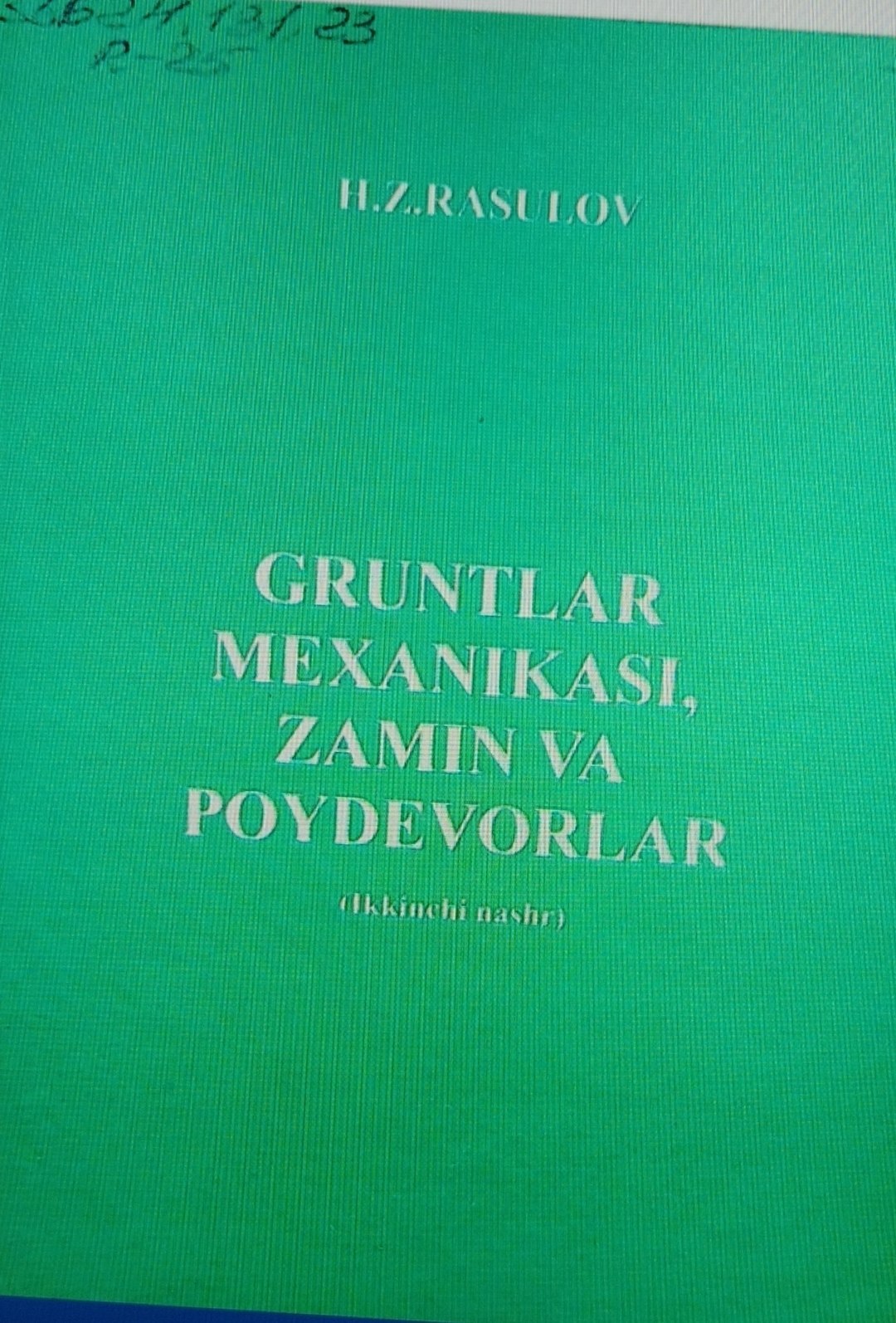 Gruntlar mexanikasi, zamin va poydevorlar (ikkinchi nashr)
