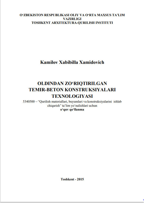 OLDINDAN ZO`RIQTIRILGAN TEMIR-BETON KONSTRUKSIYALARI TEXNOLOGIYASI