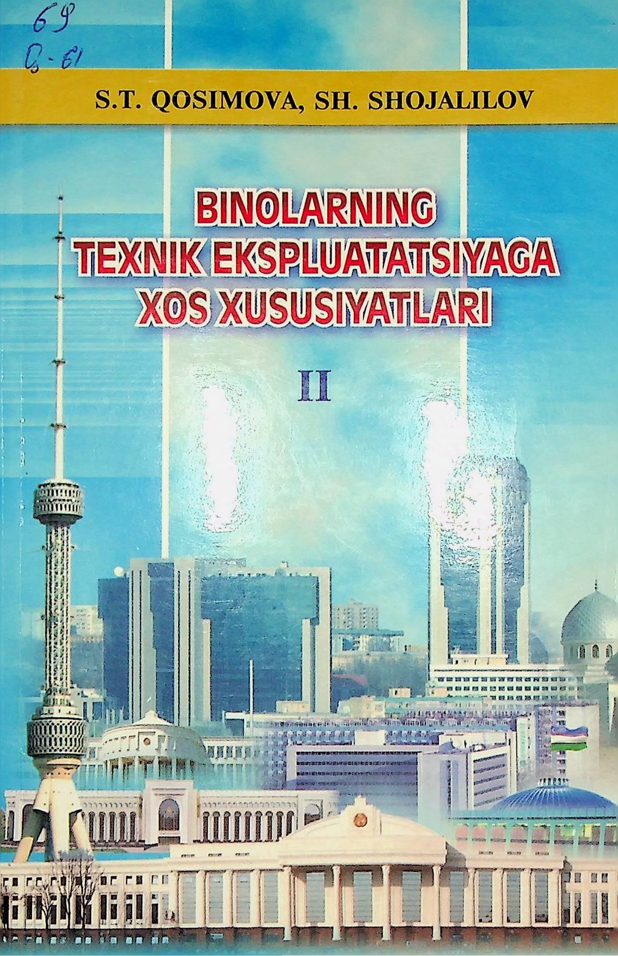 Binolarning texnik ekspluatasiyaga xos xususiyatlari