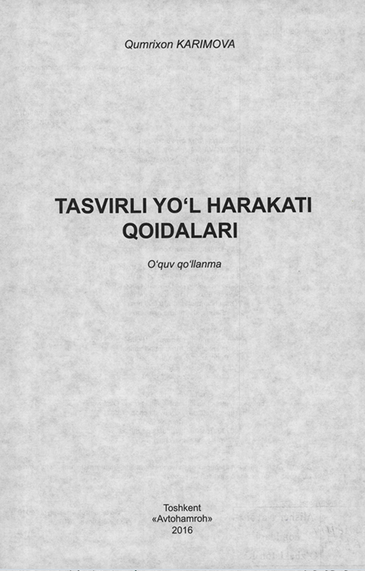 Tasvirli yo‘l harakati qoidalari