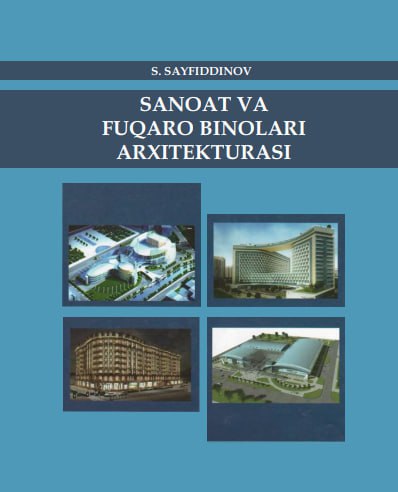 Sanoat va fuqaro binolari arxitekturasi