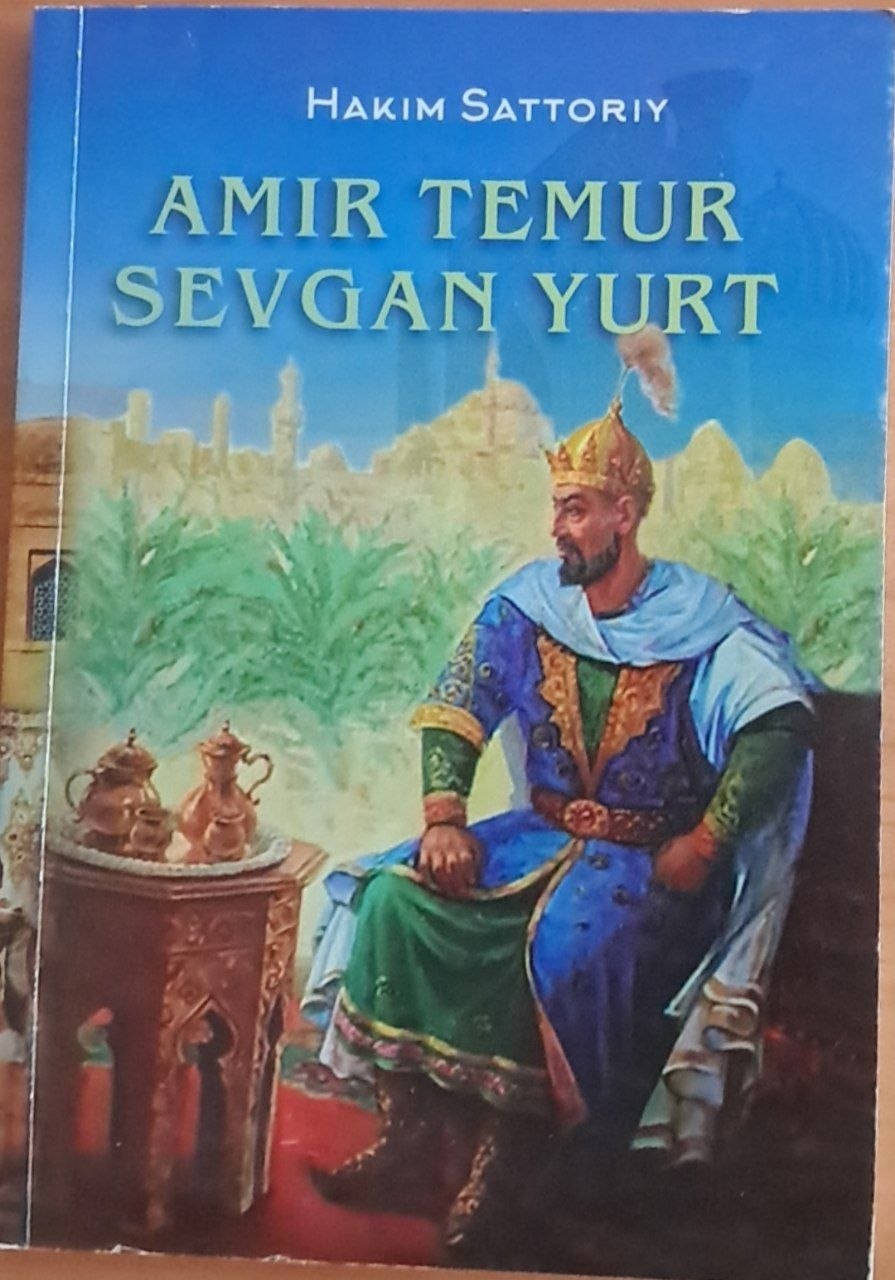 Amir Temur sevgan yurt
