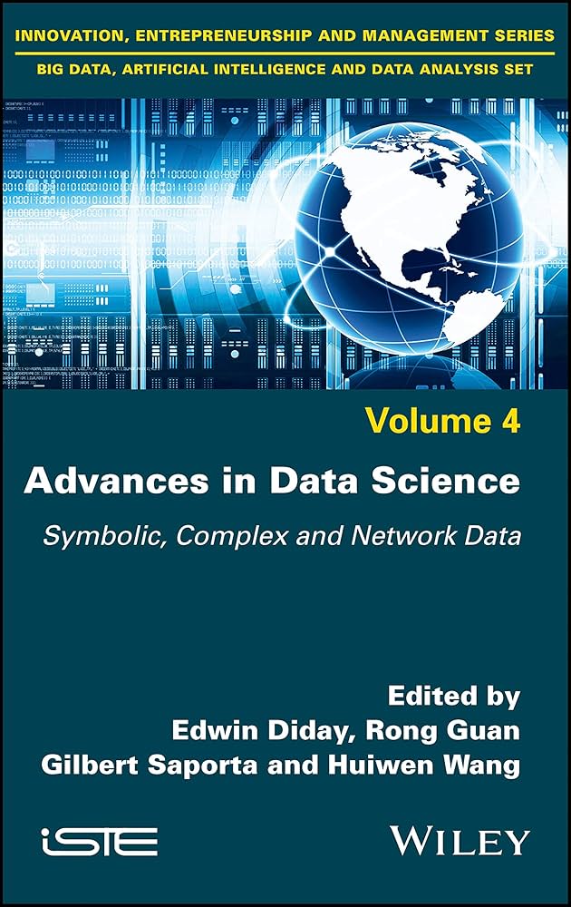 Advances in Data Science: Symbolic, Complex, and Network Data (Innovation, Entrepreneurship, Management; Big Data, Intelligence and Data